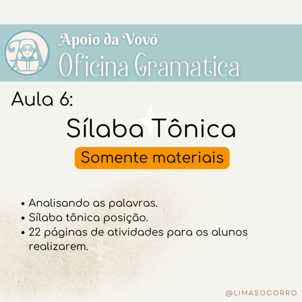 Oficina de Gramática Aula 6: Sílaba Tônica – Loja Apoio da Vovo