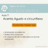 Oficinas: Acento Agudo e Circunflexo Oficinas: Acento Agudo e Circunflexo
