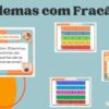 Problemas com Fração Problemas com Fração